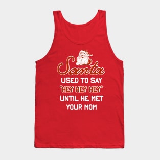 SANTA YOUR MOM Tank Top